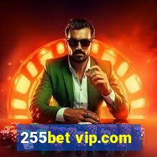 255bet vip.com